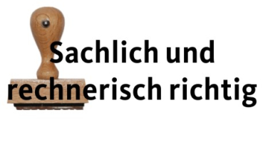 Sachlich und rechnerisch richtig