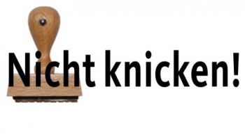 Nicht knicken!