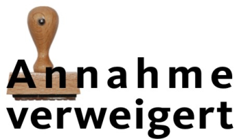 Annahme verweigert Stempel